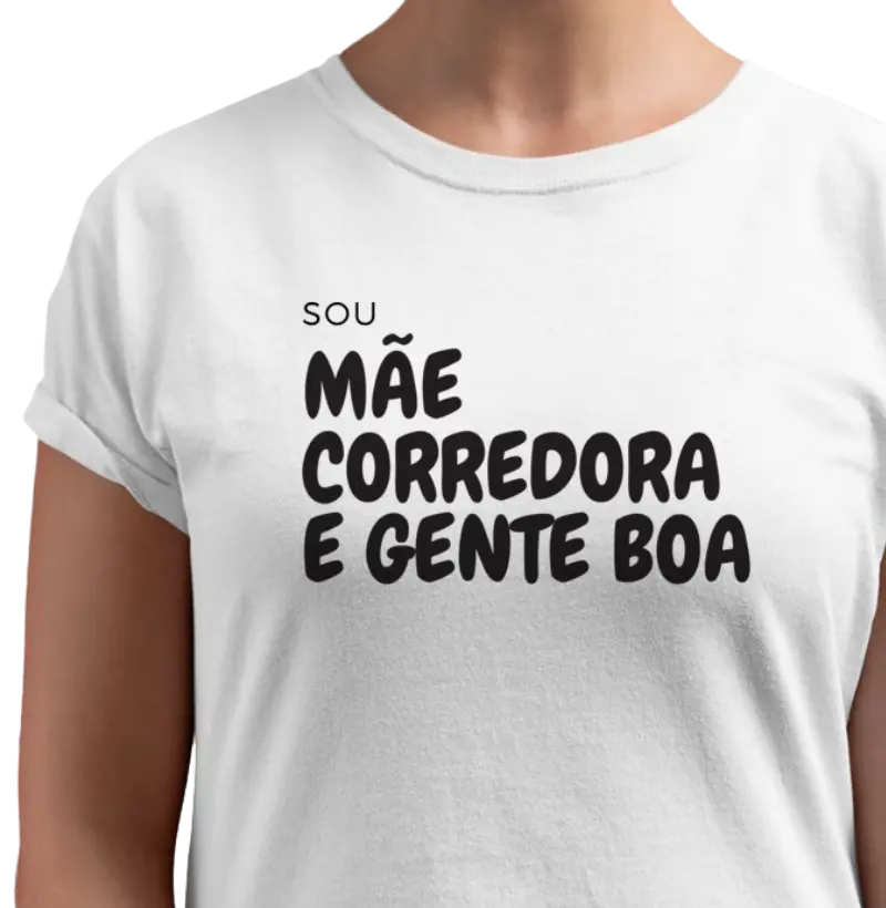 Mãe, corredora e gente boa