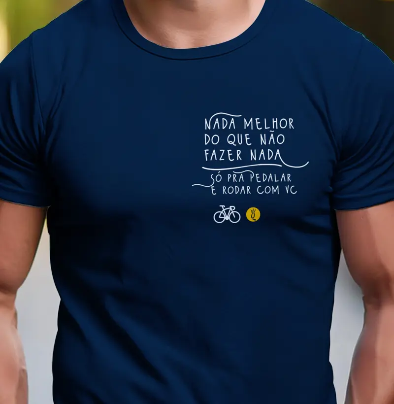 Nada melhor do que não fazer nada, só pra pedalar e rodar com você