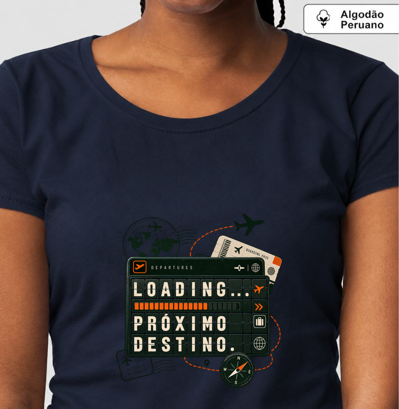 Camiseta Algodão Peruano | Loading... Próximo Destino