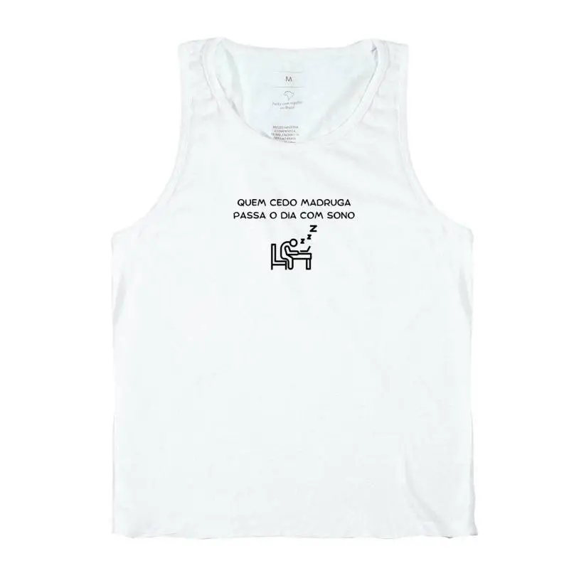 Quem cedo madruga passa o dia com sono