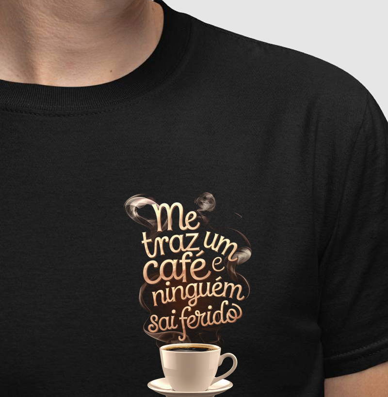 Me traz um café e ninguém sai ferido (peito)