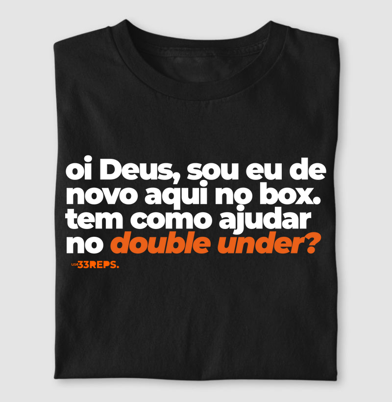 Oi Deus Double Under