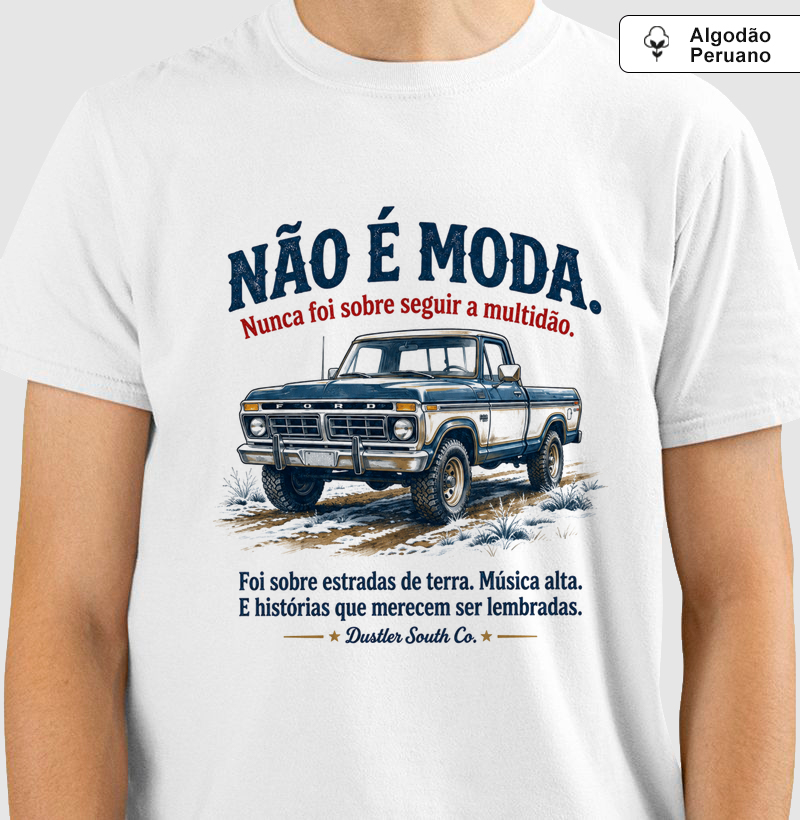 Camiseta Country Masculina Não é Moda Dustler South Co.