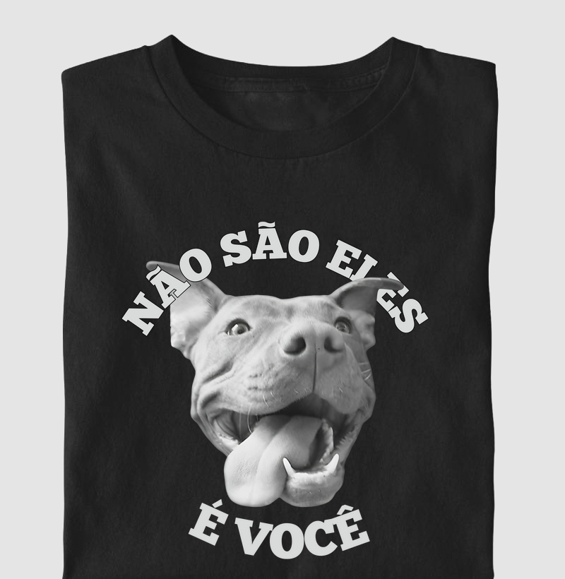 NÃO SÃO ELES É VOCÊ