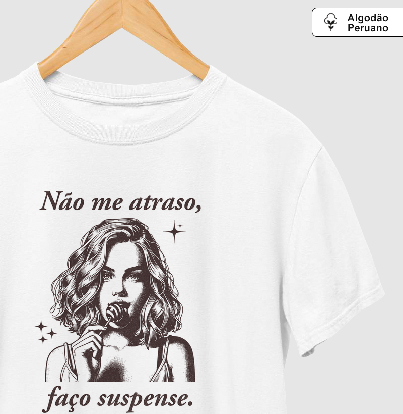 Não me atraso, faço suspense