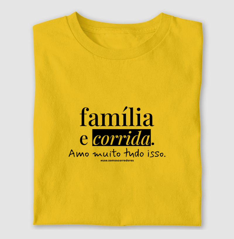 Camiseta Modelo Masculino e Feminino - Família e corrida. Amor incondicional