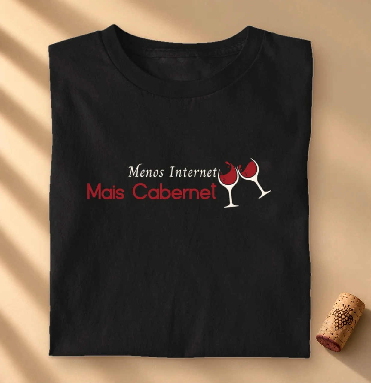 Camiseta Menos Internet, Mais Cabernet