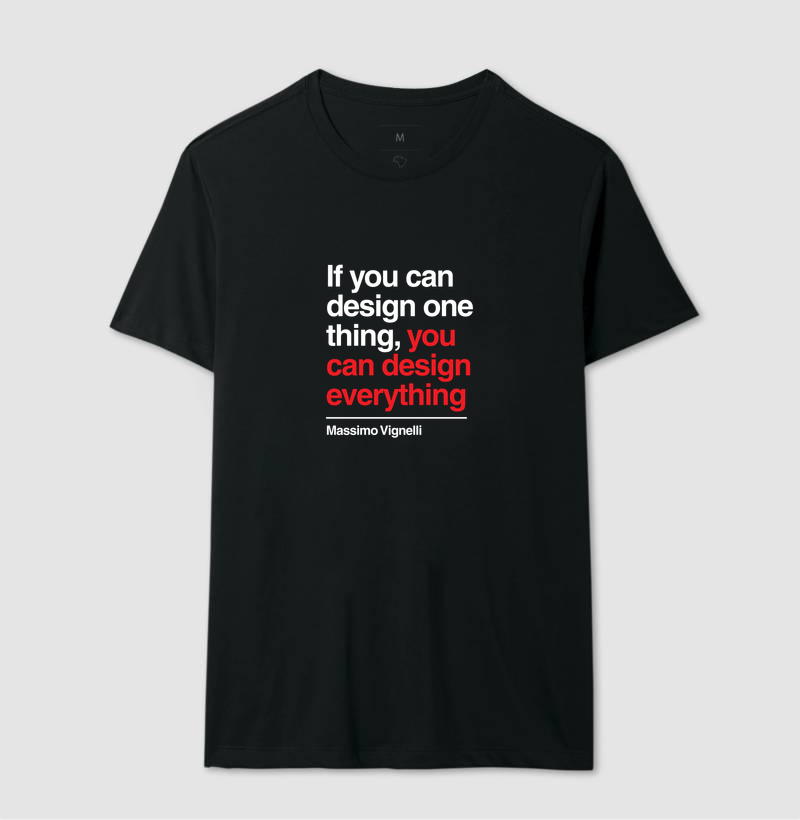 Design everything