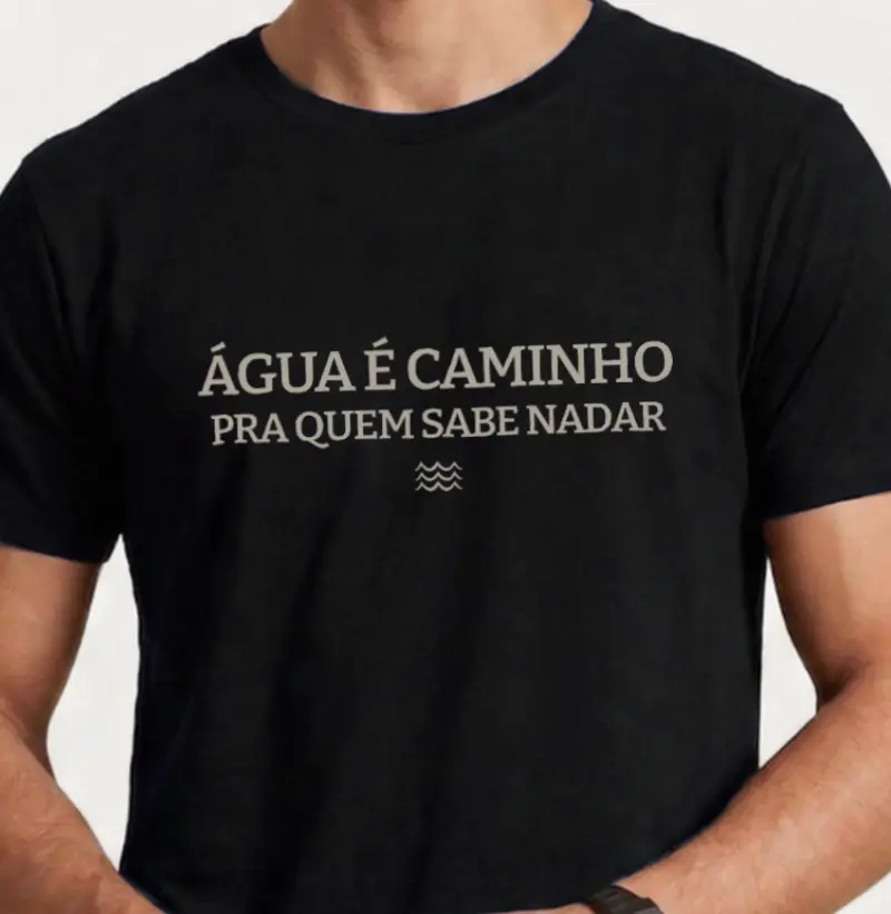 Água É Caminho - Camiseta