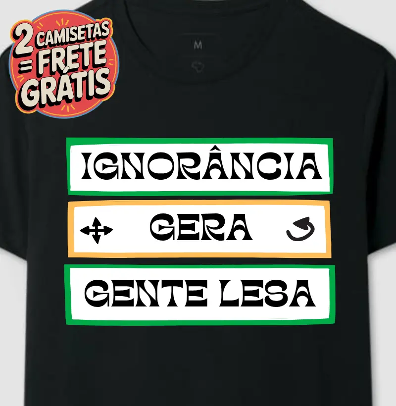 Ignorância Gera Gente Lesa