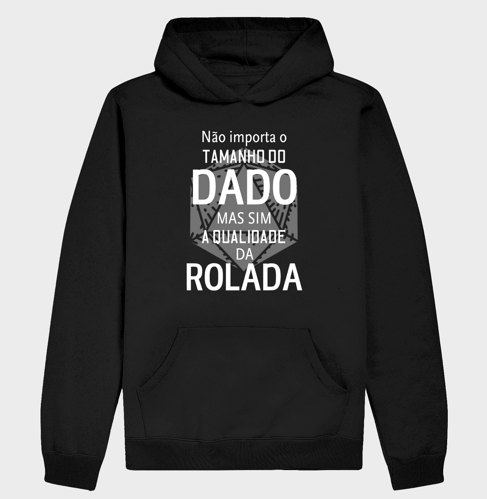 Não importa o tamanho do Dado