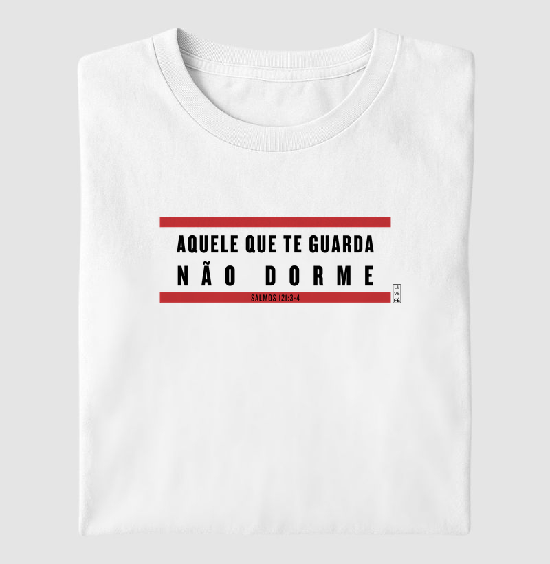 Aquele que te guarda não dorme