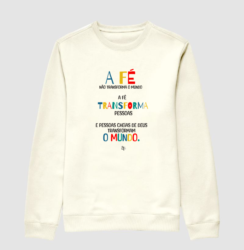 A Fé Transforma Pessoas