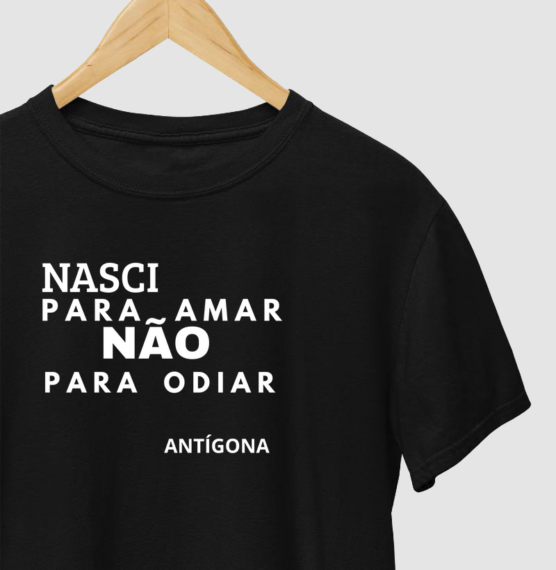 NASCI PARA AMAR, NÃO PARA ODIAR!