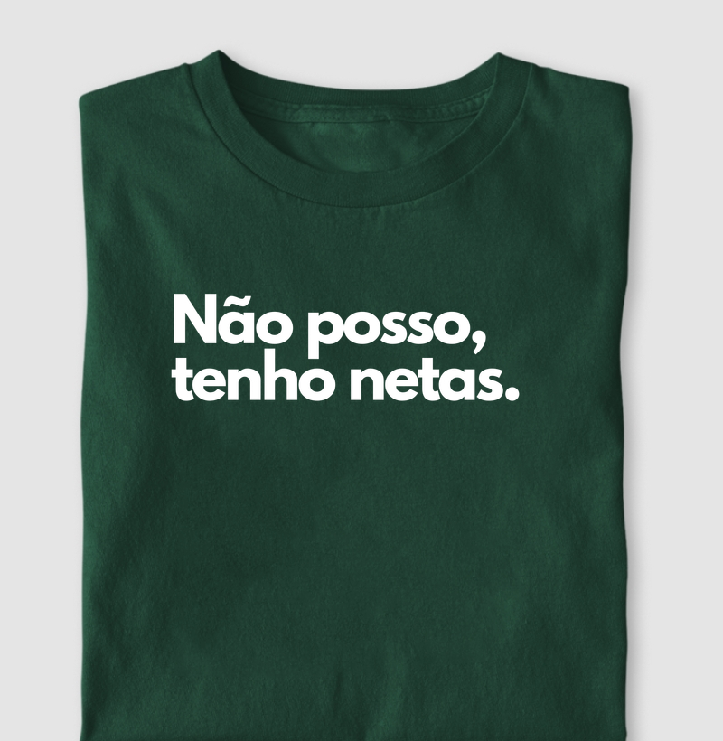 Não posso, tenho netas