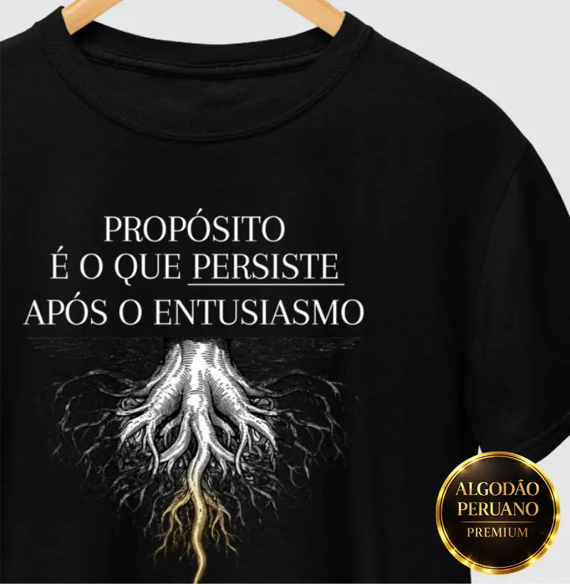 Propósito é o que persiste.