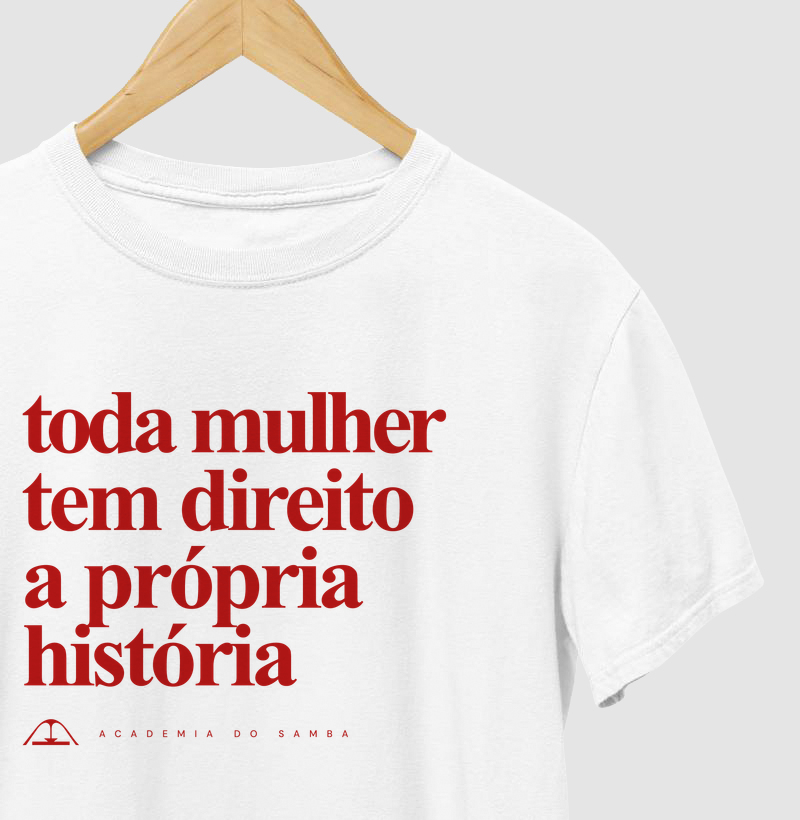 Toda mulher tem direito a própria história