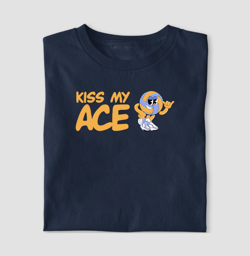 Kiss my Ace