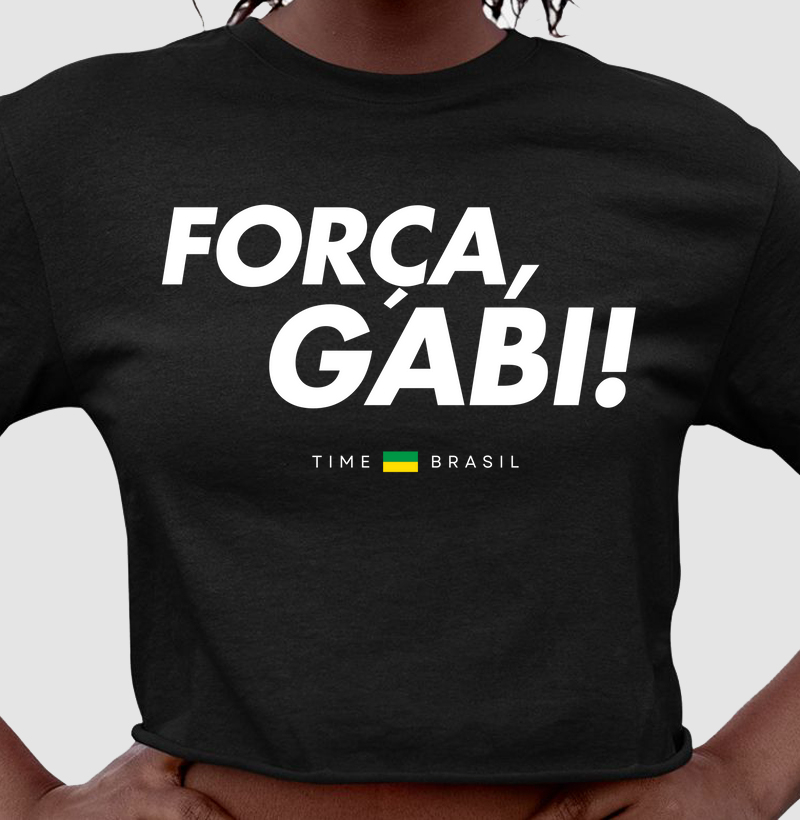 Cropped Força, Gabi!