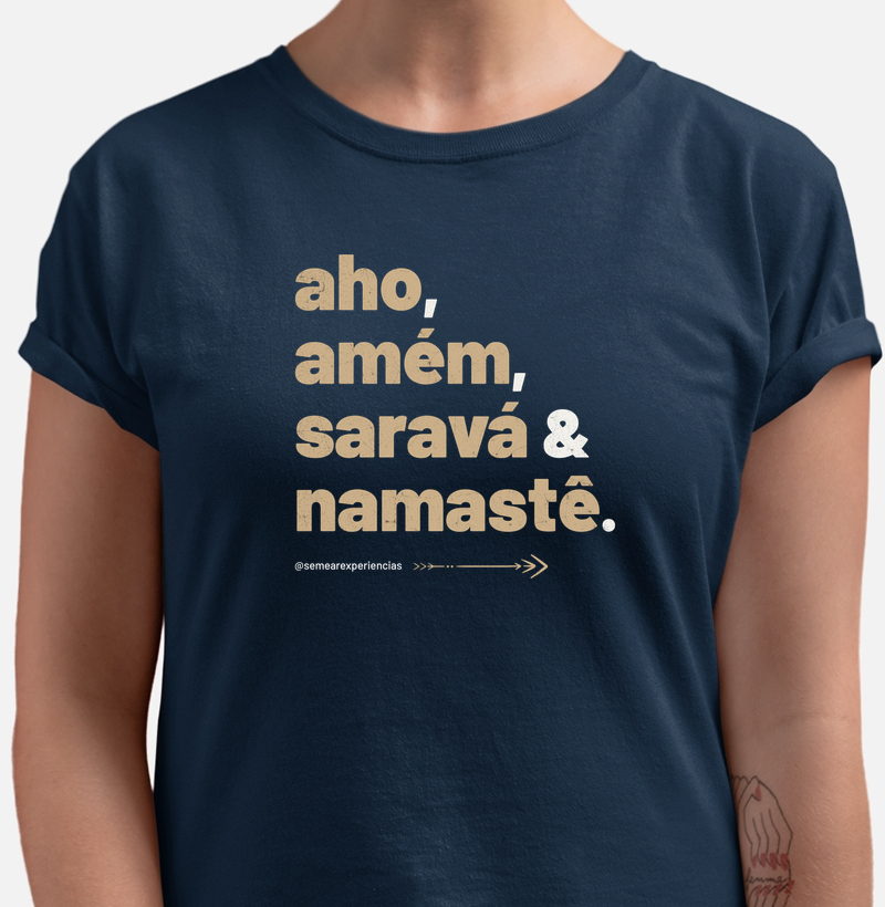 Aho, Amém, Saravá & Namastê
