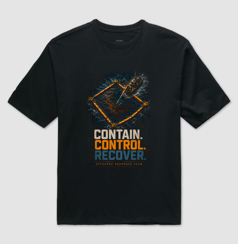 Oil Spill Contain. Control. Recover. - Camiseta Oversized