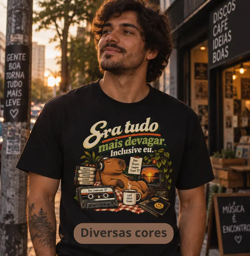 ERA TUDO MAIS DEVAGAR. INCLUSIVE EU - Modo Capivara - Camiseta