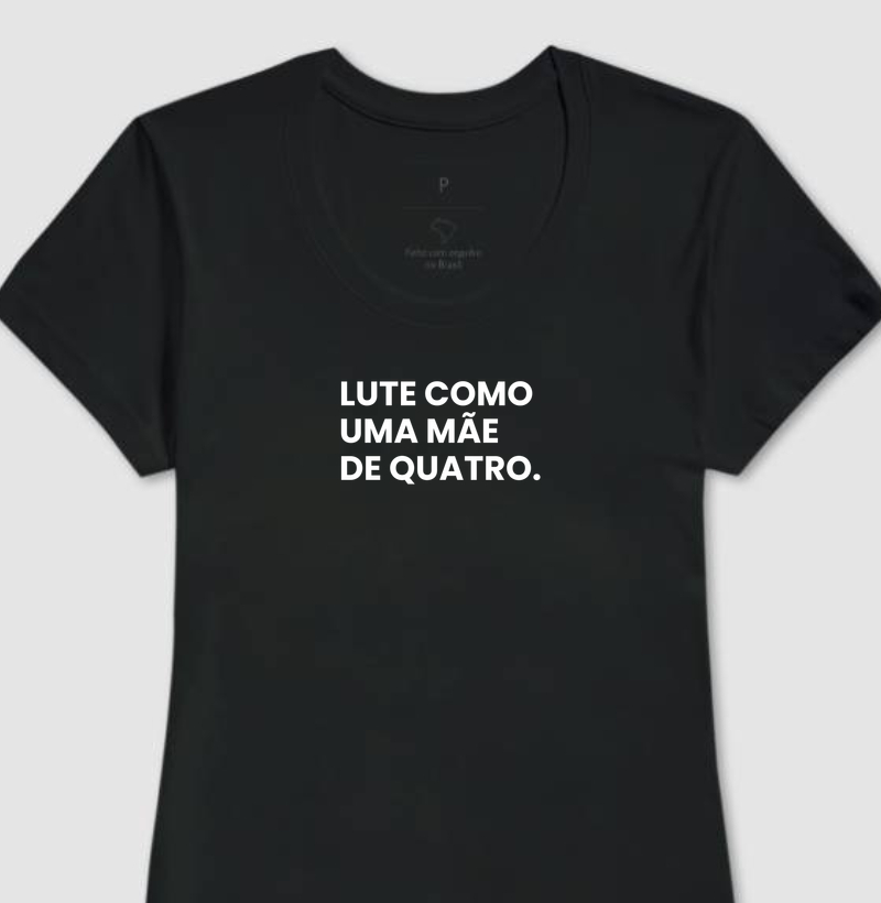Lute como uma mãe de quatro