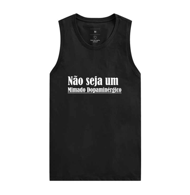 NÃO SEJA UM MIMADO DOPAMINÉRGICO