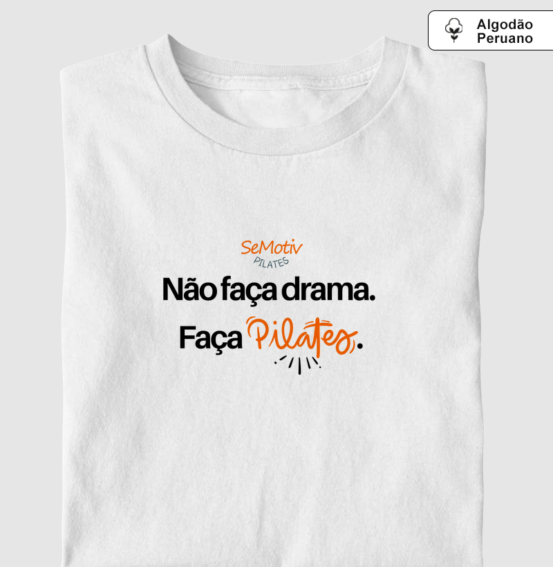 Não faça drama faça pilates