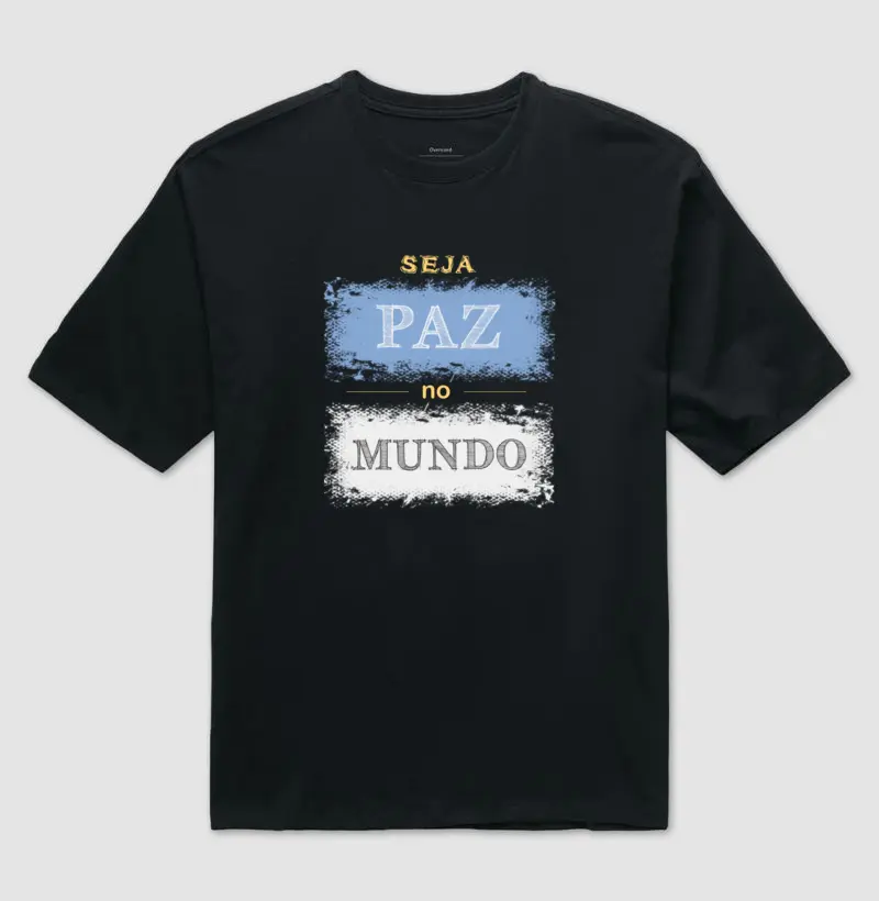 Seja Paz • No Mundo (oversized)