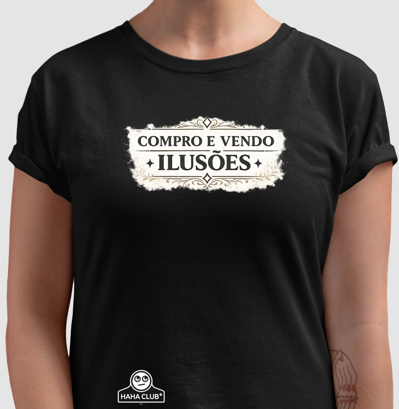 Camiseta Compro e Vendo Ilusões