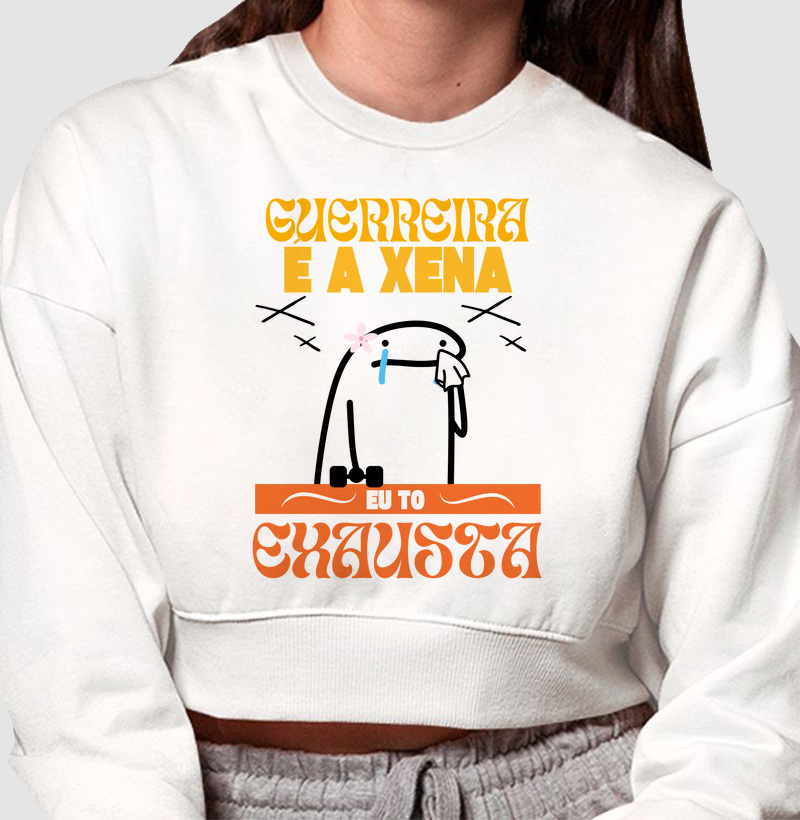 Guerreira é a Xena, eu tô exausta