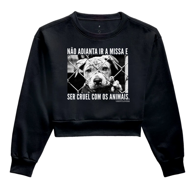 NÃO ADINTA IR A MISSA E SER CRUEL COM OS ANIMAIS.