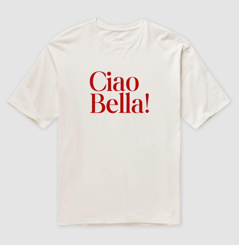 Camiseta Oversized Ciao Bella