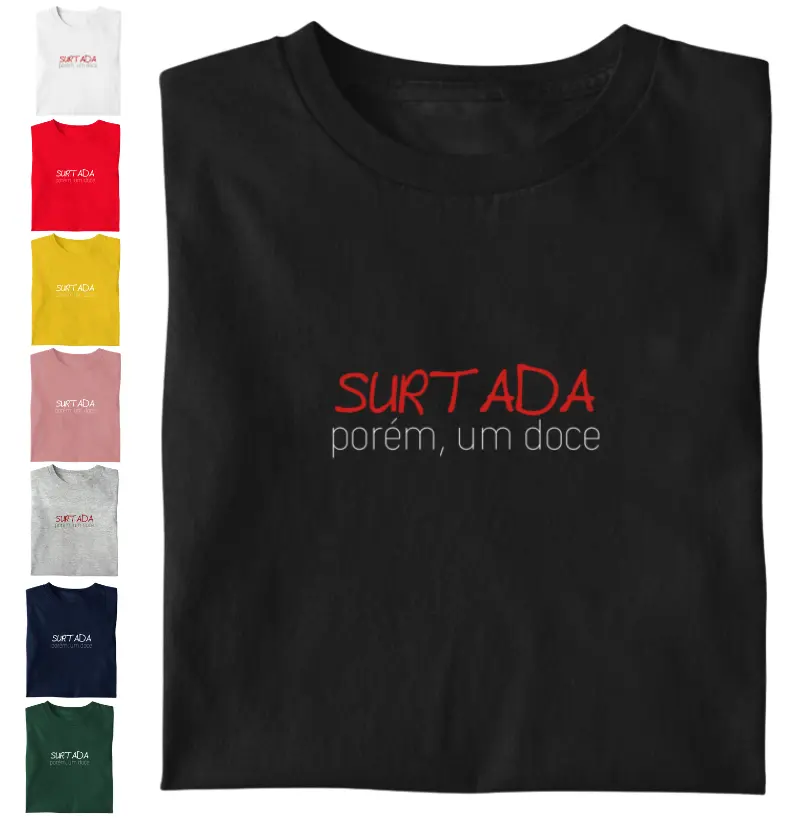 SURTADA porém, um doce