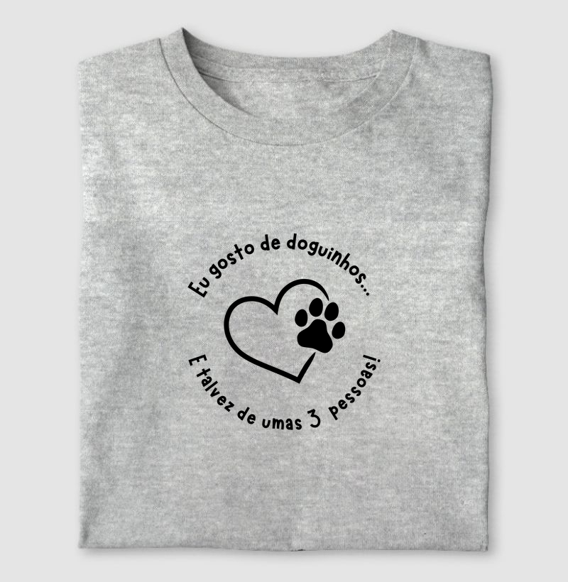 EU GOSTO DE DOGUINHOS E TALVEZ DE UMAS 3 PESSOAS.