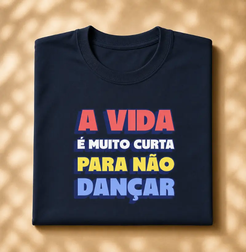 A vida é muito curta para não dançar