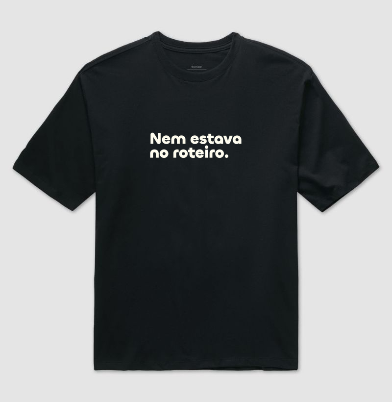 Nem estava no roteiro