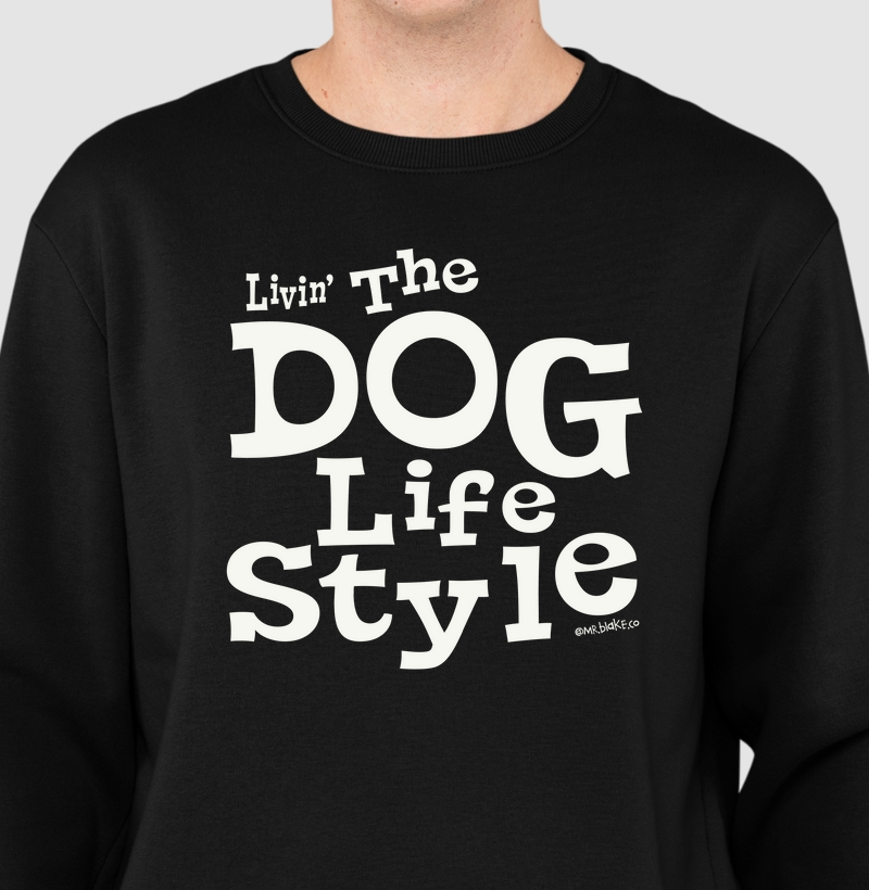 Livin´ The Dog Life Style