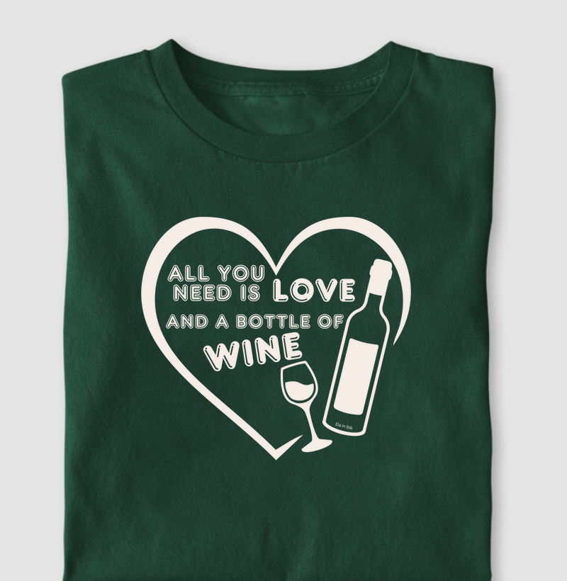 All you need is Love and a bottle of Wine