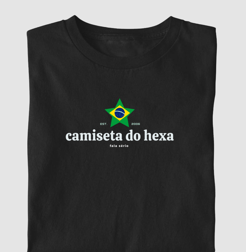 Camiseta Do Hexa Est. 2006 | Fala Sério
