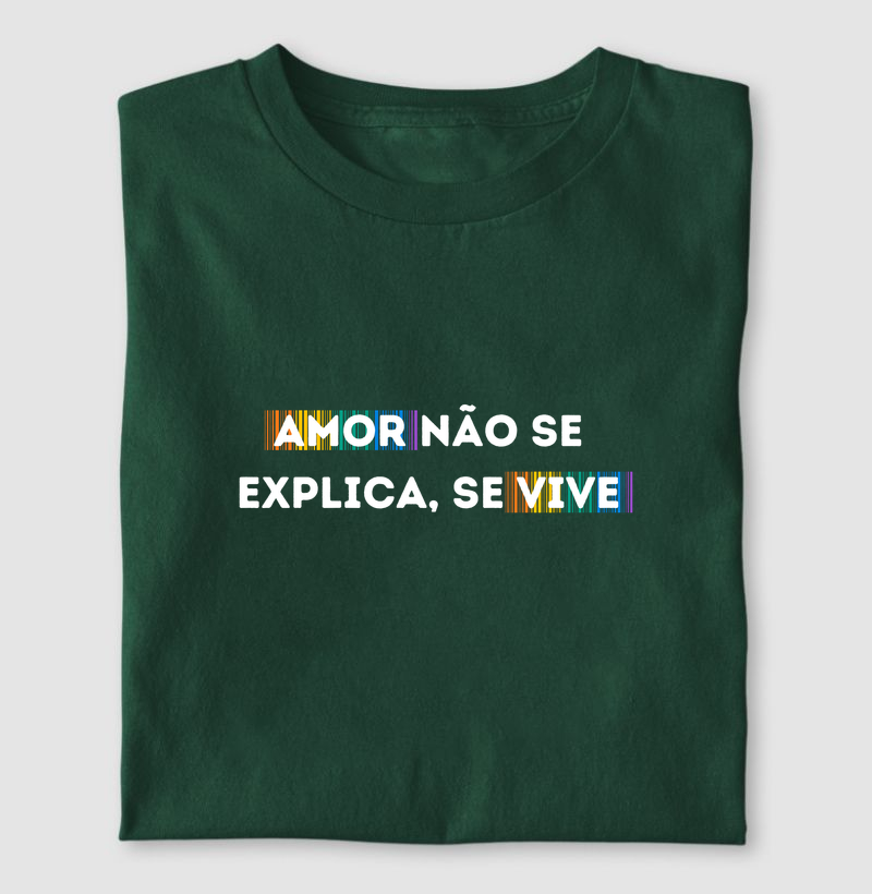 Amor não se explica, se vive