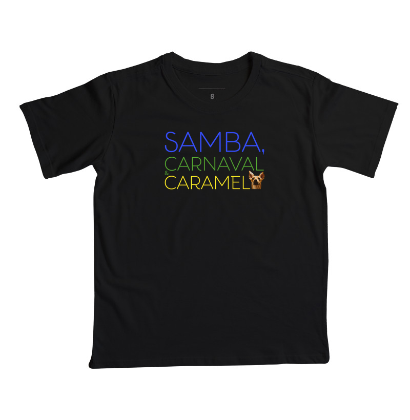 Camiseta Infantil Samba, Carnaval e Caramelo