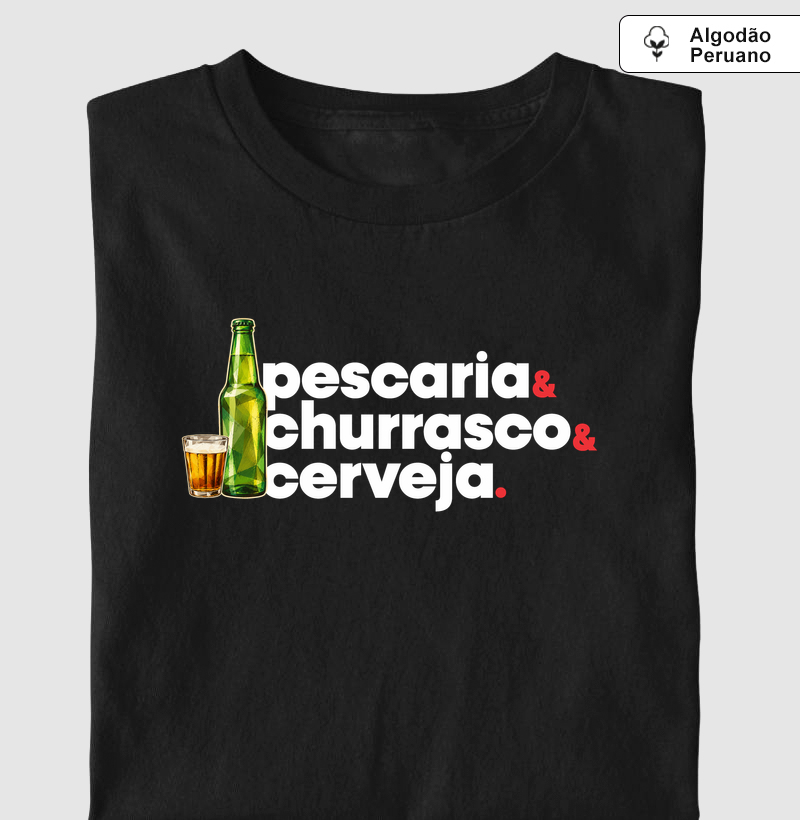 🍻 Pescaria, Churrasco & Cerveja - Camiseta Algodão Peruano