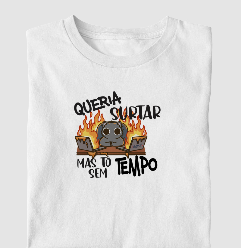 Sem Tempo Surtar - Camiseta