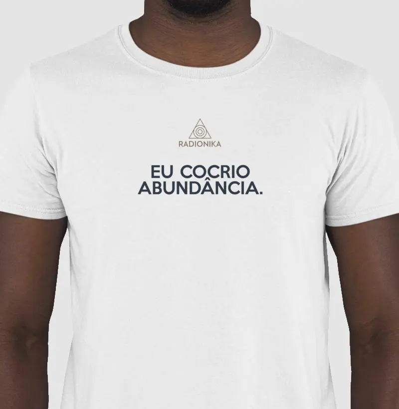 Camiseta Eu Cocrio Abundância | Prosperidade Vibracional | Unissex