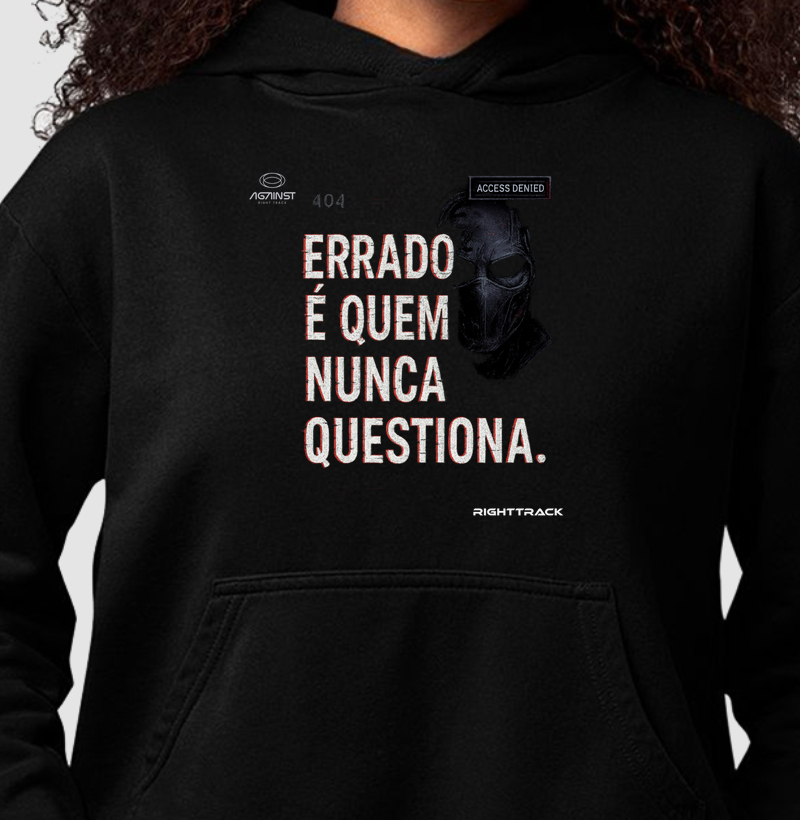 Errado Quem não Questiona