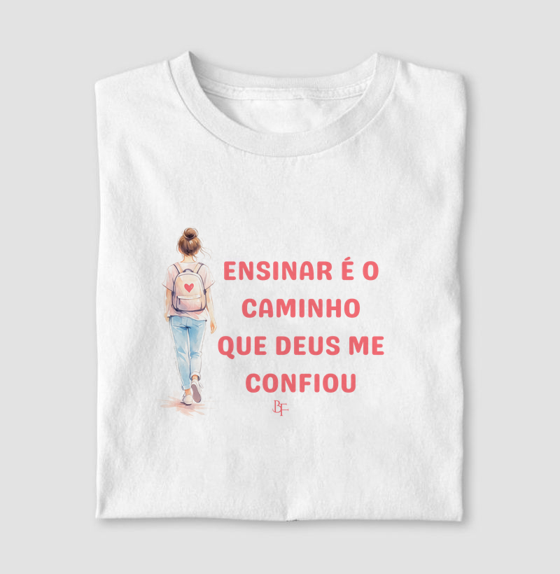 Ensinar é o caminho que Deus me confiou