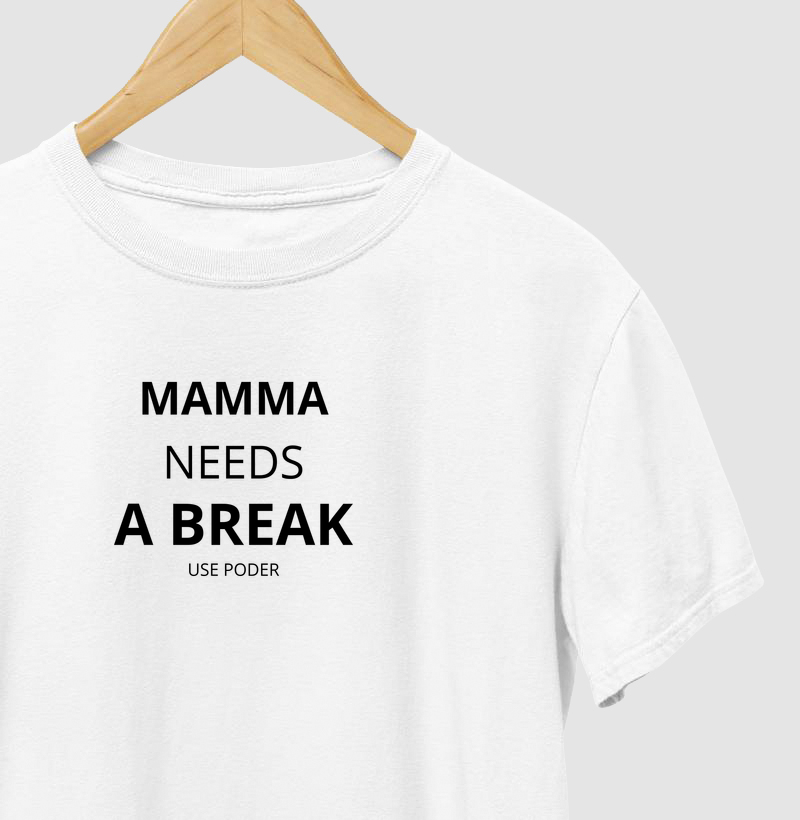 MAMMA NEEDS A BREAK
