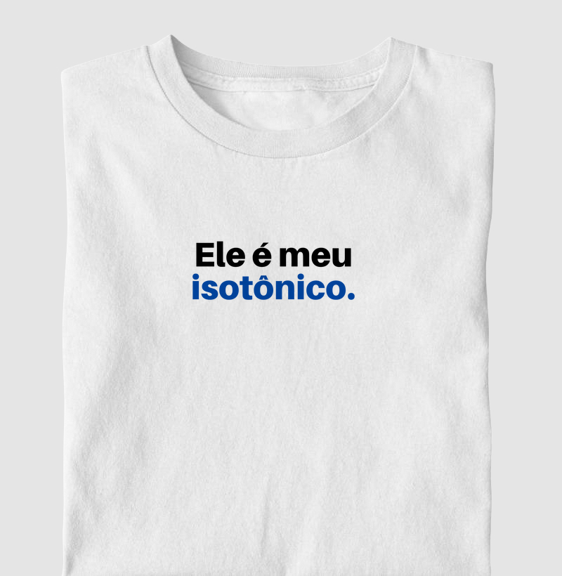 Ele É Meu Isotônico